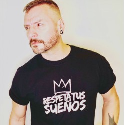 Camiseta "RESPETA TUS SUEÑOS"